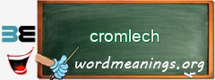 WordMeaning blackboard for cromlech